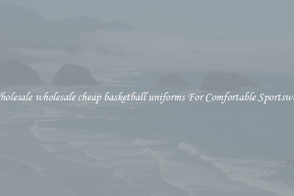 Wholesale wholesale cheap basketball uniforms For Comfortable Sportswear
