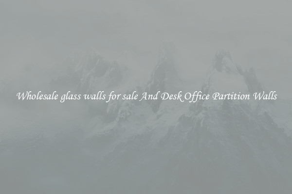 Wholesale glass walls for sale And Desk Office Partition Walls