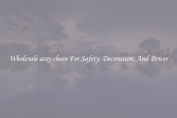 Wholesale assy chain For Safety, Decoration, And Power