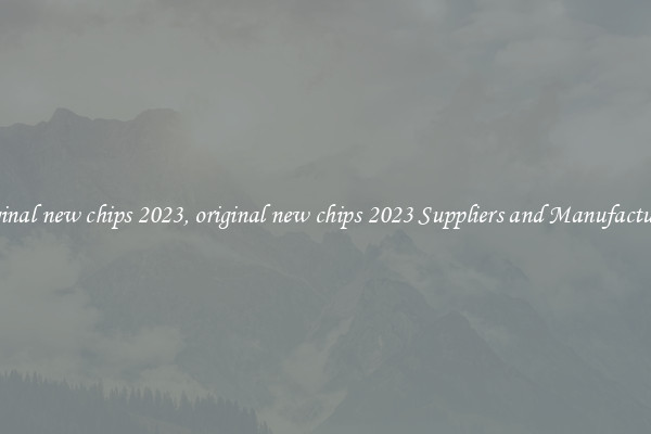 original new chips 2023, original new chips 2023 Suppliers and Manufacturers