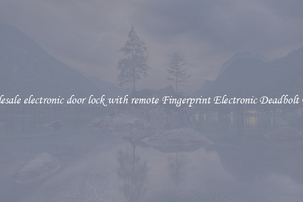 Wholesale electronic door lock with remote Fingerprint Electronic Deadbolt Door 