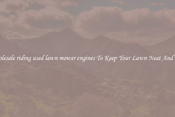 Wholesale riding used lawn mower engines To Keep Your Lawn Neat And Tidy