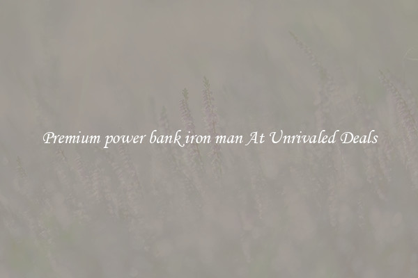 Premium power bank iron man At Unrivaled Deals