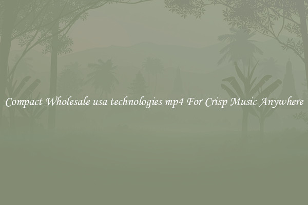 Compact Wholesale usa technologies mp4 For Crisp Music Anywhere