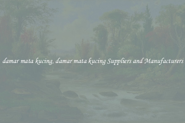 damar mata kucing, damar mata kucing Suppliers and Manufacturers