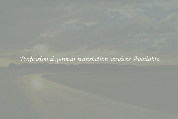 Professional german translation services Available