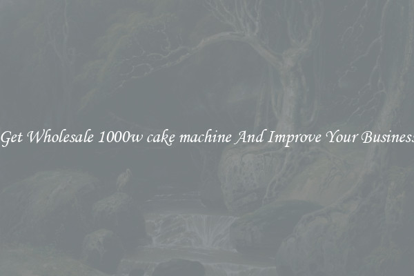 Get Wholesale 1000w cake machine And Improve Your Business