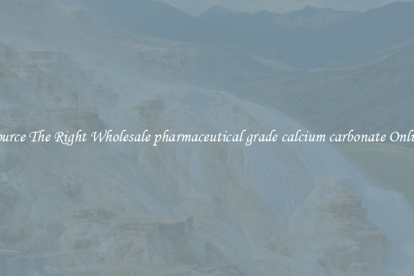 Source The Right Wholesale pharmaceutical grade calcium carbonate Online